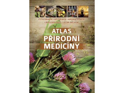 ATLAS PŘÍRODNÍ MEDICÍNY