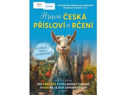 HRAVÁ ČESKÁ PŘÍSLOVÍ A RČENÍ  Bihellerová Lucie