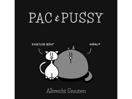PAC & PUSSY  Smuten, Albrecht