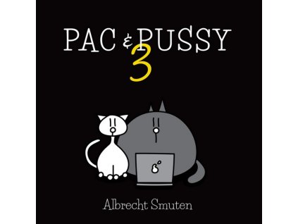 PAC & PUSSY 3  Smuten, Albrecht