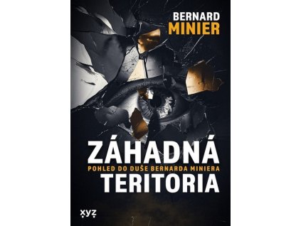 ZÁHADNÁ TERITORIA  Minier Bernard