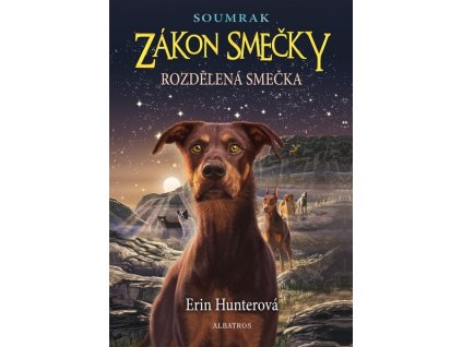 ZÁKON SMEČKY: SOUMRAK (1) - ROZDĚLENÁ SMEČKA  Hunterová Erin