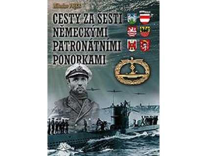 CESTY ZA ŠESTI NĚMECKÝMI PATRONÁTNÍMI PONORKAMI  Pajer Miloslav