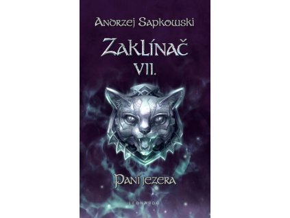 ZAKLÍNAČ VII: PANÍ JEZERA - BROŽ. (7. VYDÁNÍ)  Sapkowski, Andrzej
