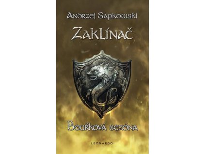 ZAKLÍNAČ VIII: BOUŘKOVÁ SEZÓNA - BROŽ. (3. VYDÁNÍ)  Sapkowski, Andrzej