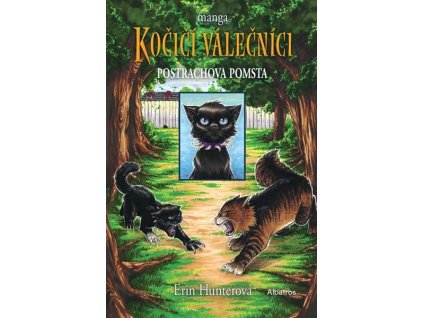 KOČIČÍ VÁLEČNÍCI: POSTRACHOVA POMSTA  Hunterová Erin