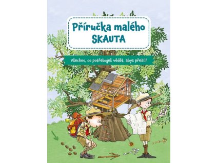 PŘÍRUČKA MALÉHO SKAUTA  Marcin Przewozniak
