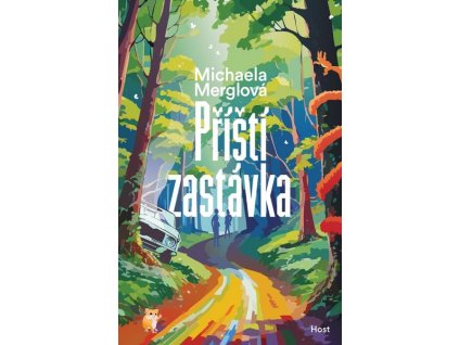PŘÍŠTÍ ZASTÁVKA  Michaela Merglová