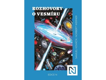 ROZHOVORY O VESMÍRU  Werner Norbert, Kováčik Samuel