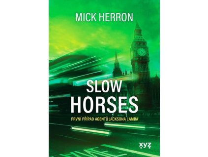 SLOW HORSES  Herron Mick