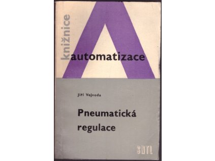 PNEUMATICKÁ REGULACE  Vejvoda Jiří