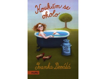 KOUKÁM SE OKOLO  Devátá Ivanka