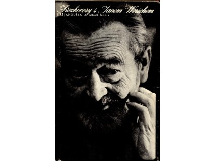 ROZHOVORY S JANEM WERICHEM - PODPIS J. JANOUŠKA  Janoušek Jiří