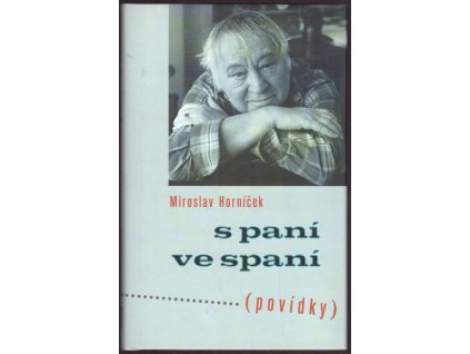 S PANÍ VE SPANÍ  Horníček Miroslav