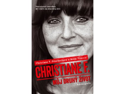MŮJ DRUHÝ ŽIVOT  Christiane F.