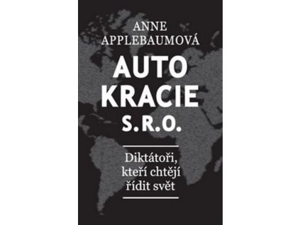 AUTOKRACIE, S.R.O.  Applebaum Anne