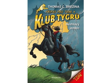 KLUB TYGRŮ - BEZHLAVÝ JEZDEC  Brezina Thomas