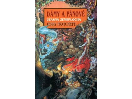 DÁMY A PÁNOVÉ  Pratchett, Terry