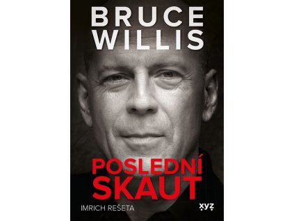 BRUCE WILLIS: POSLEDNÍ SKAUT  Rešeta Imrich