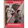 DANA A EMIL ZÁTOPKOVI VYPRAVUJÍ