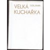 VELKÁ KUCHAŘKA