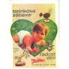 TATÍNKOVA ZÁBAVA - RADOST DĚTÍ