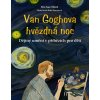 VAN GOGHOVA HVĚZDNÁ NOC