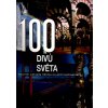 100 DIVŮ SVĚTA