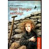 VOM HUNGER VERFOLGT