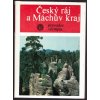 ČESKÝ RÁJ A MÁCHŮV KRAJ