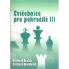 CVIČEBNICE PRO POKROČILÉ III