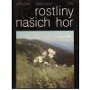 KAPESNÍ ATLAS - ROSTLINY NAŠICH HOR