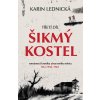 ŠIKMÝ KOSTEL: ROMÁNOVÁ KRONIKA ZTRACENÉHO MĚSTA, LÉTA 1945-1961