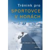 TRÉNINK PRO SPORTOVCE V HORÁCH