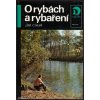 O RYBÁCH A RYBAŘENÍ