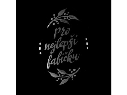 pro nejlepší babičku