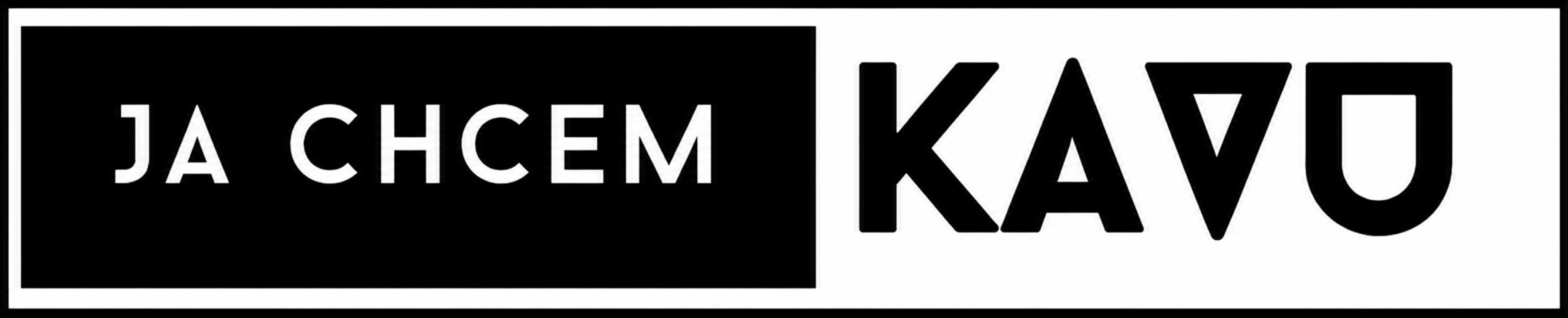 JA CHCEM KAVU