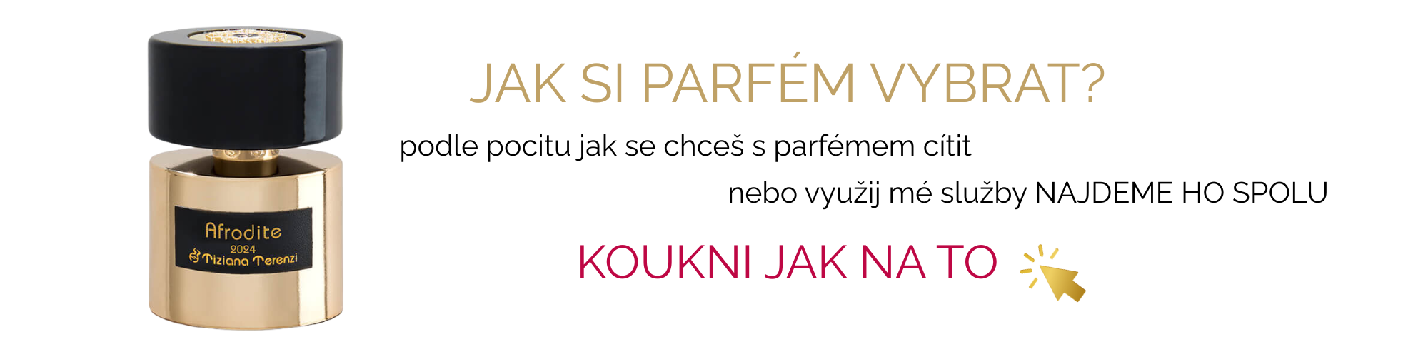 Jak se chceš s parfémem cítit