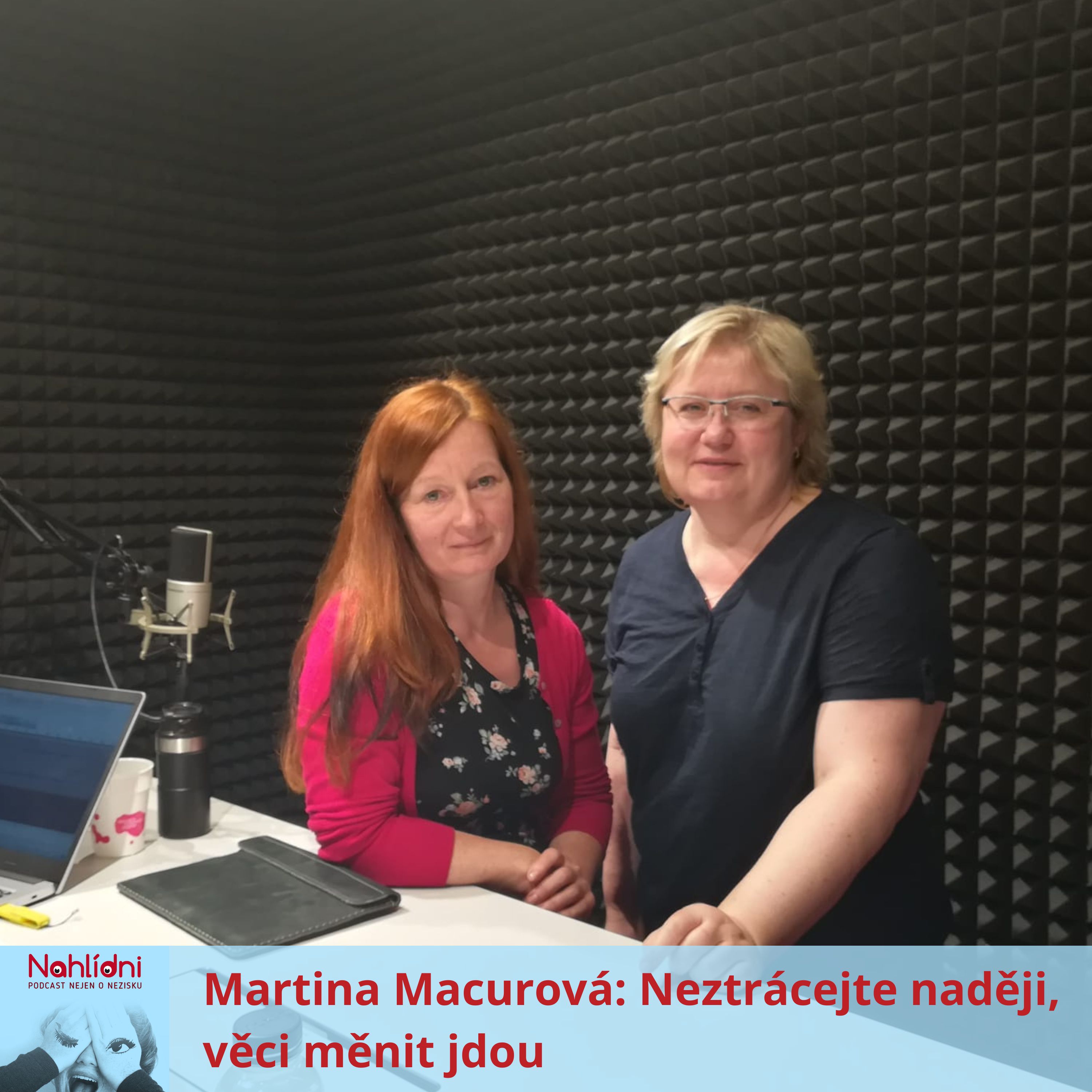 Martina Macurová: Neztrácejte naději, věci měnit jdou