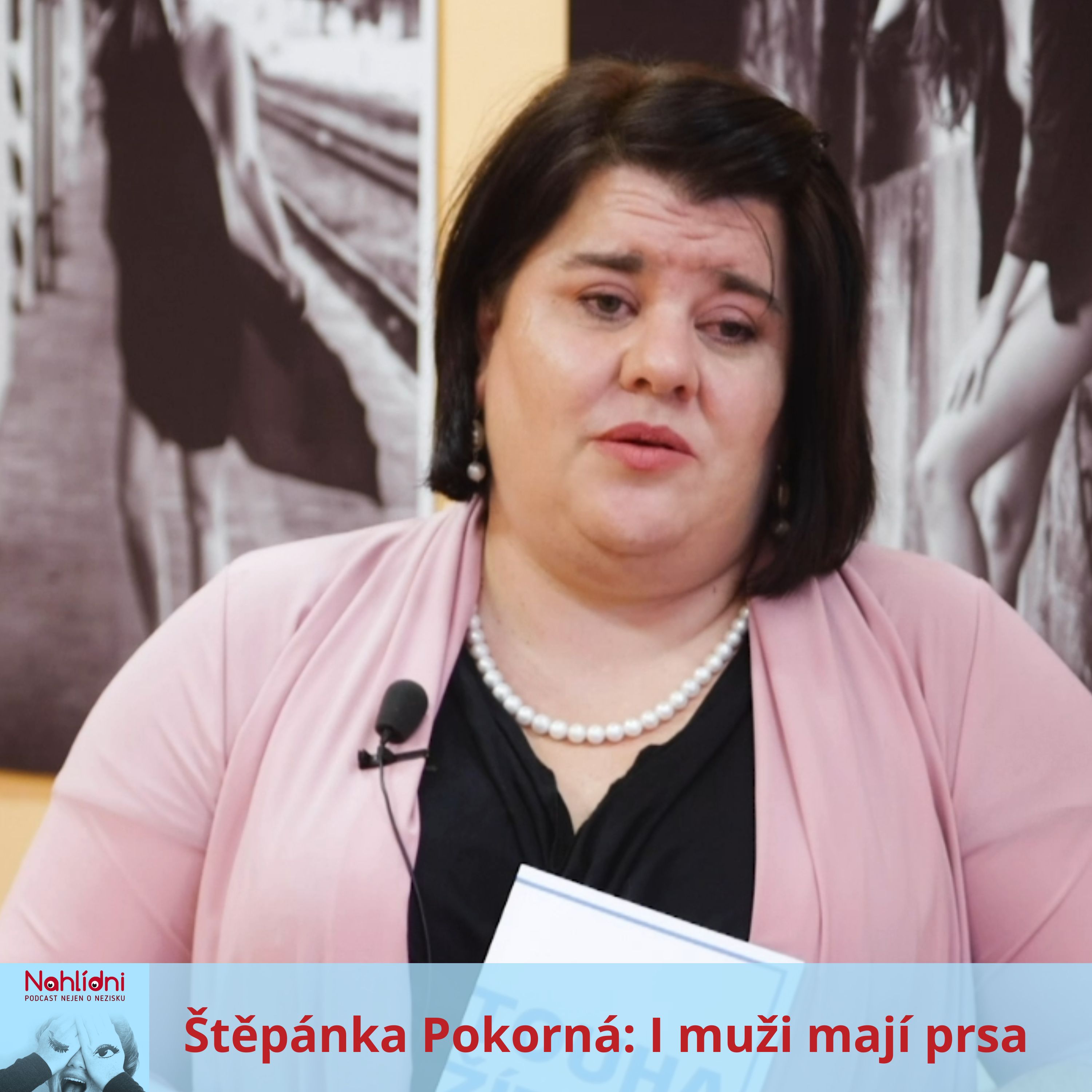 Štěpánka Pokorná: I muži mají prsa
