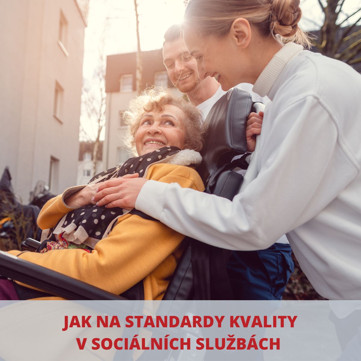 Jak na standardy kvality v sociálních službách?