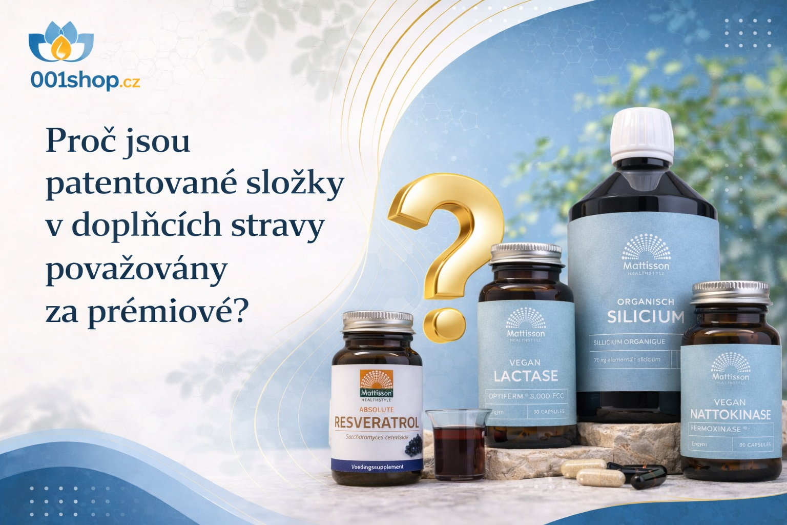 Proč jsou patentované složky v doplňcích stravy považovány za prémiové?