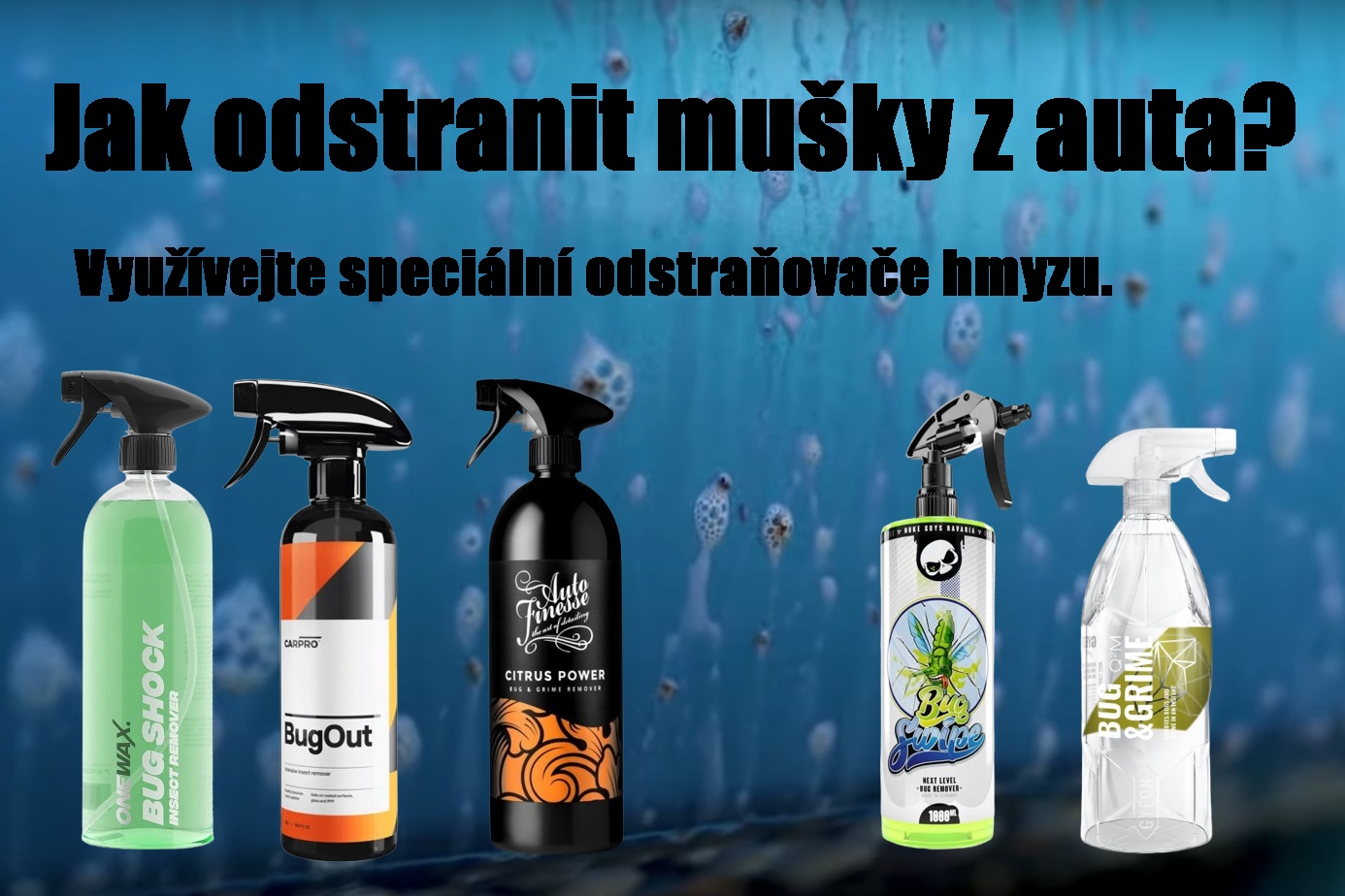 Boj s hmyzem na autě: Vyberte si ten správný odstraňovač!