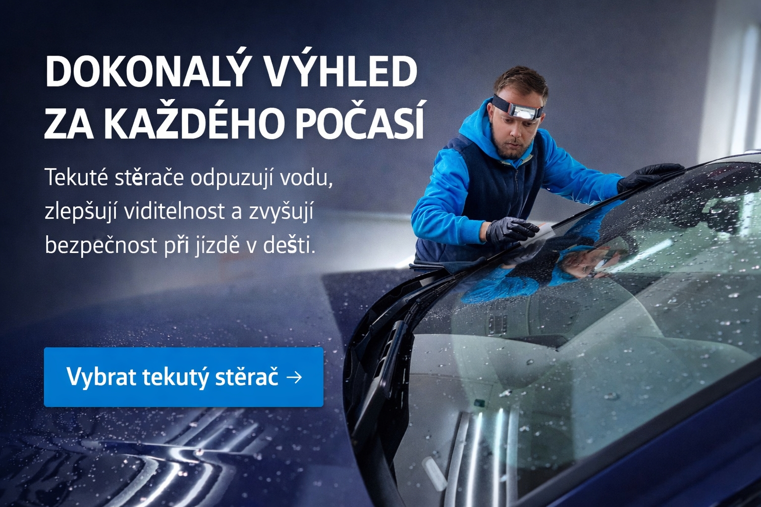 DOKONALÝ VÝHLED ZA KAŽDÉHO POČASÍ