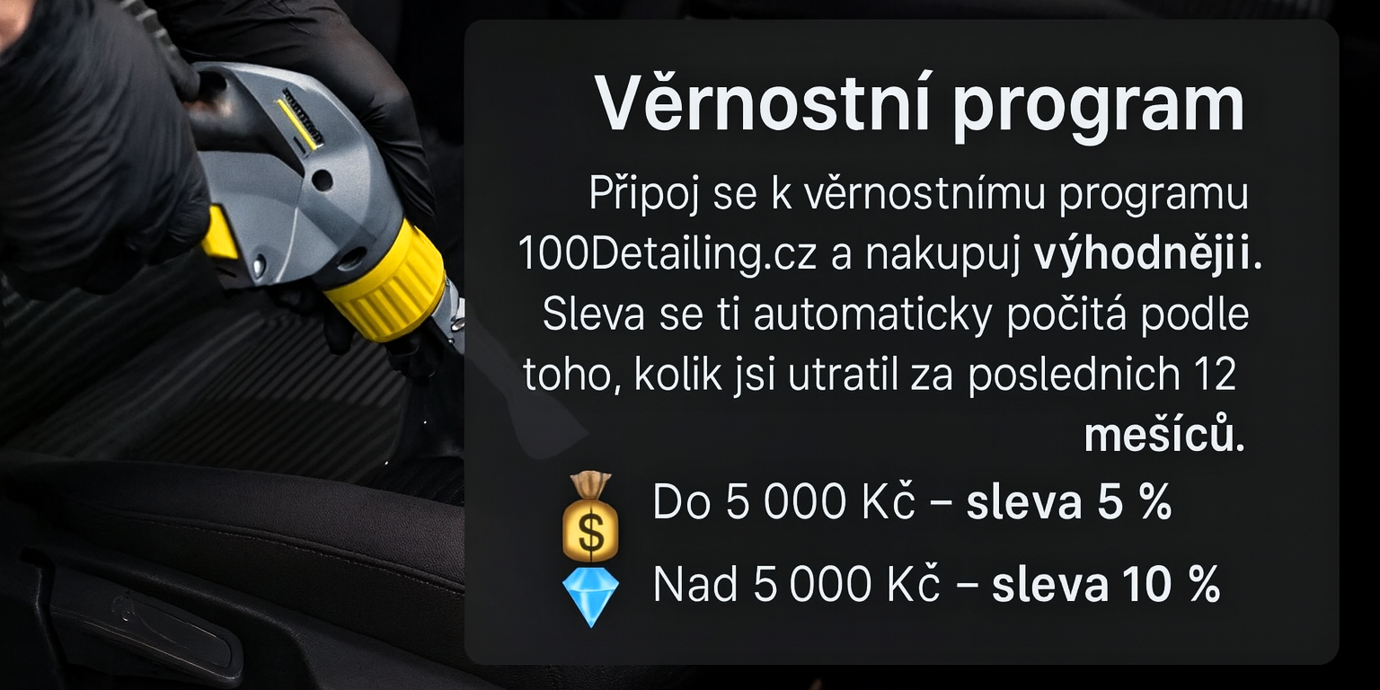 Věrnostní program 100Detailing.cz – výhodné nákupy autokosmetiky a kompletního sortimentu s automatickou slevou 5–10 % podle obratu.