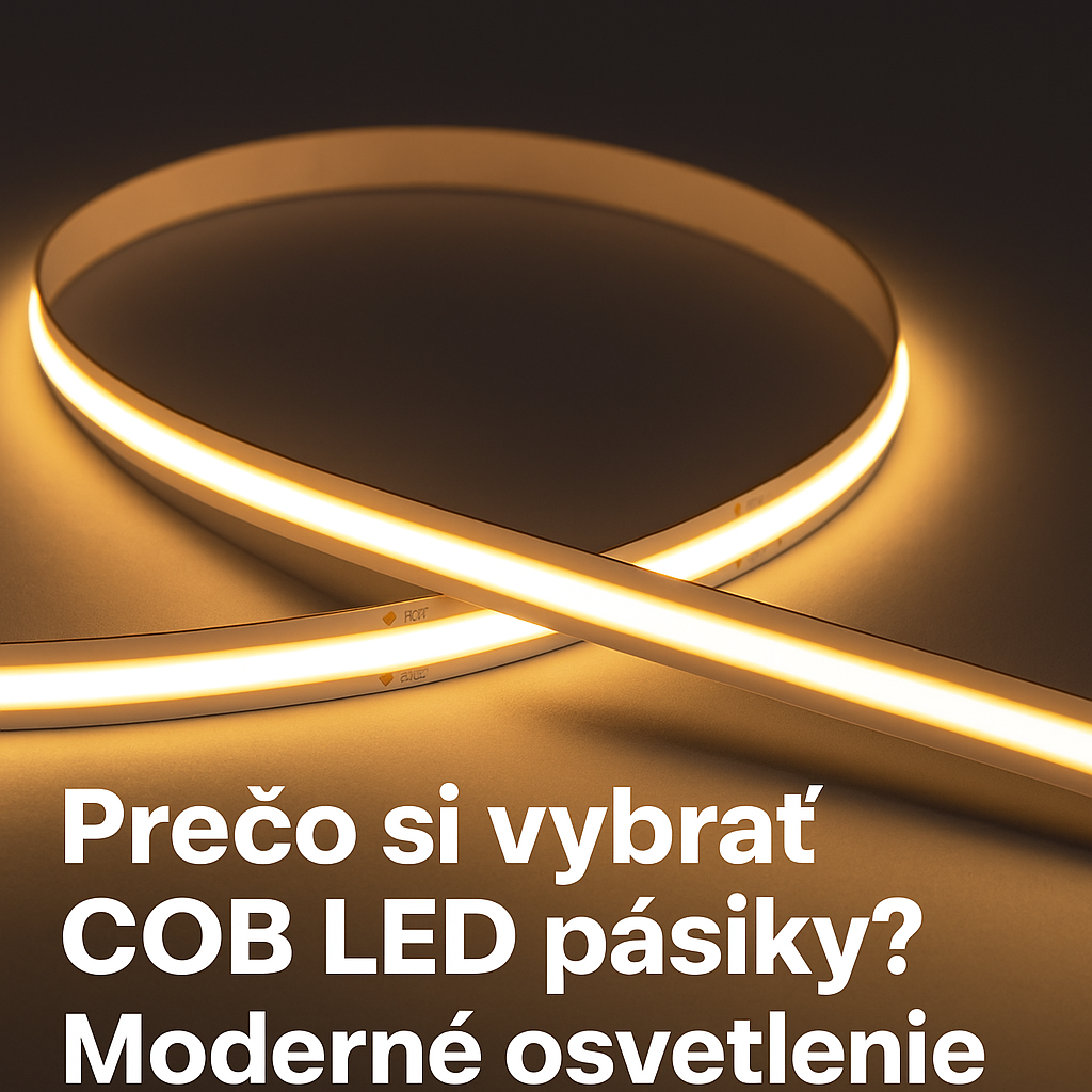 Prečo si vybrať COB LED pásiky? Moderné osvetlenie bez kompromisov