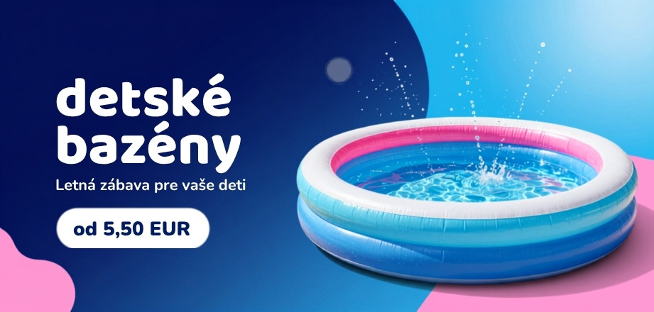 Detské bazény za super ceny