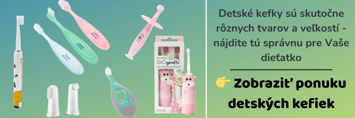 detske zubné kefky kompletná ponuka