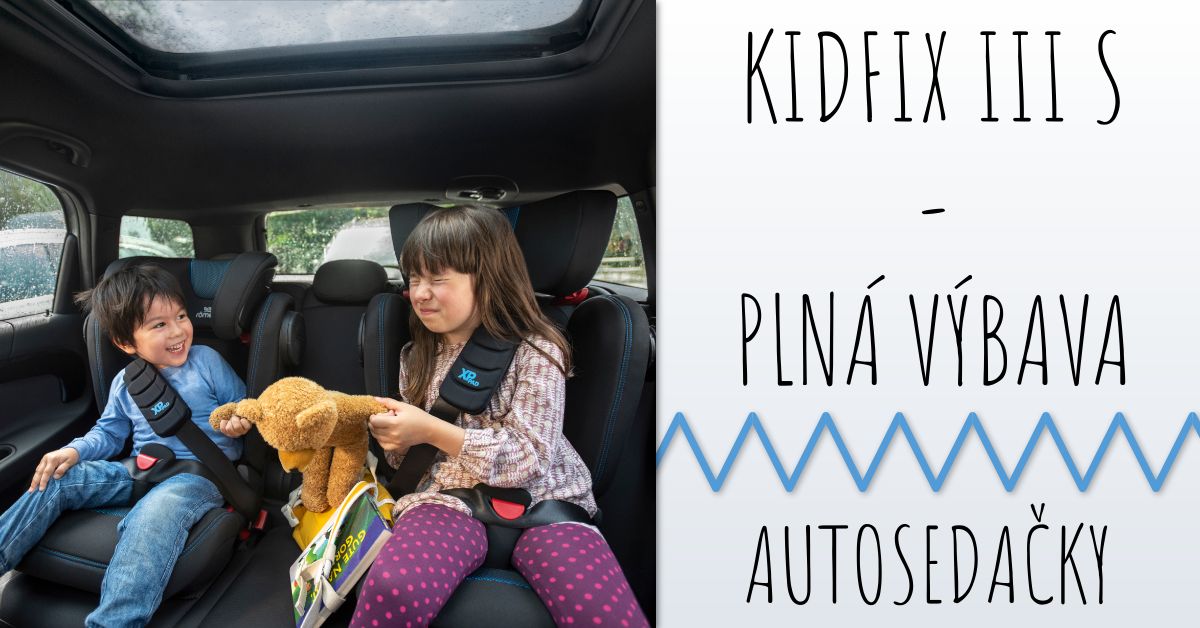 Britax-Romer Kidfix III S recenzia