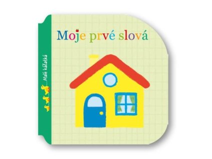 Kniha Malé káčatká – Moje prvé slová 9788056701751